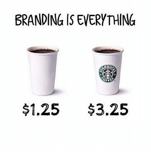 Branding is everything