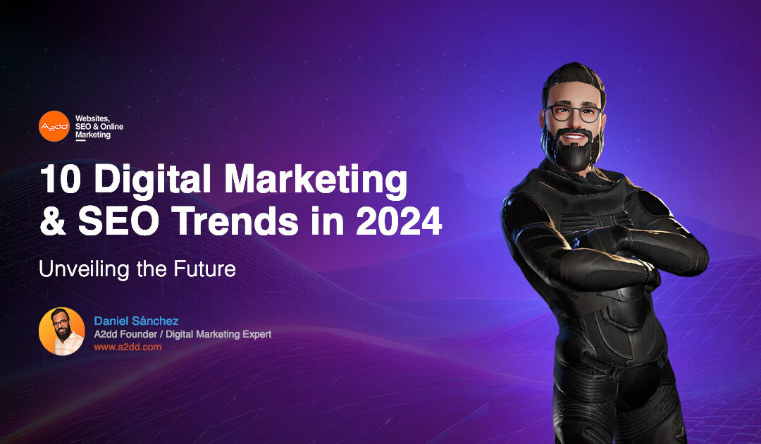 Digital Marketing and SEO Trends Set to Dominate in 2024